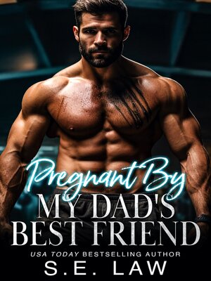 cover image of Pregnant by My Dad's Best Friend